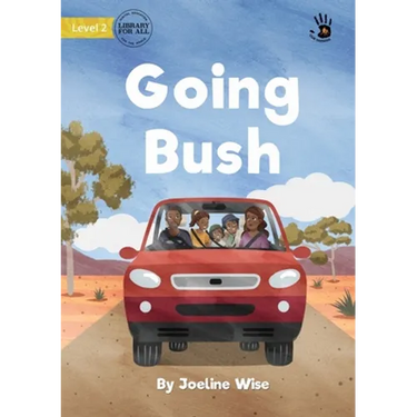 Going Bush - Our Yarning