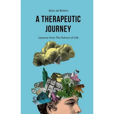 A Therapeutic Journey: Lessons from the School of Life