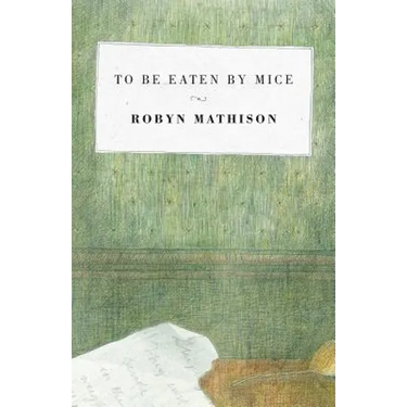 To Be Eaten By Mice