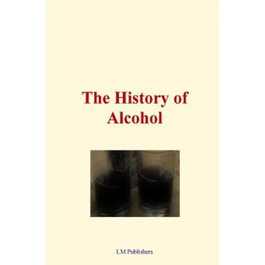 The History of Alcohol