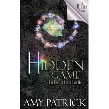 Hidden Game, Book 1 of the Ancient Court Trilogy: A Hidden Novel