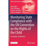 Monitoring State Compliance with the Un Convention on the Rights of the Child: An Analysis of Attributes