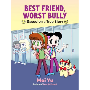 Best Friend, Worst Bully