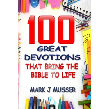 100 Great Devotions that Bring the Bible to Life