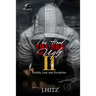 Tha Hood, Tha Bad, and Ugly 2: Loyalty, Lust, and Deception