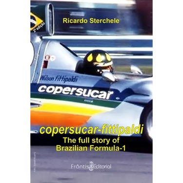 Copersucar-Fittipaldi: a full story of brazilian F-1