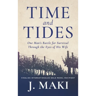 Time and Tides: One Man's Battle for Survival Through the Eyes of His Wife