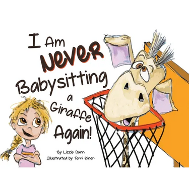 I Am Never Babysitting a Giraffe Again!