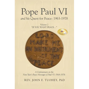 Pope Paul VI and his Quest for Peace: 1963-1978: Volume 2 "IF YOU WANT PEACE..."