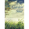 Garden of the Soul: Exploring Metaphorical Landscapes of Spirituality