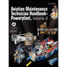 Aviation Maintenance Technician Handbook - Powerplant. Volume 2 (FAA-H-8083-32)