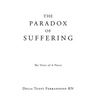 The Paradox of Suffering: The Voice of A Nurse