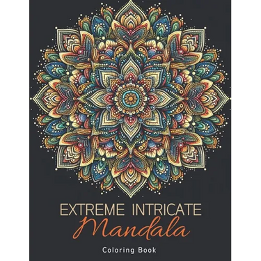 Extreme Intricate Mandala Coloring Book: Zentangle Contemplation Pages in Calm Detailed Awareness for Adults