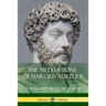 The Meditations of Marcius Aurelius