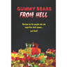 Gummy Bears From Hell