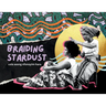 Braiding Stardust