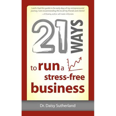 21 Ways to Run a Stress-Free Business