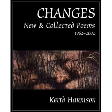 Changes: New and Collected Poems 1962-2002