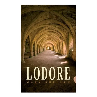 Lodore: Gothic Romance Novel