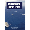You Cannot Surge Trust: Combined Naval Operations of the Royal Australian Navy, Canadian Navy, Royal Navy, and United States Navy, 1991-2003