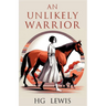 An Unlikely Warrior
