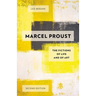 Marcel Proust: The Fictions of Life and of Art