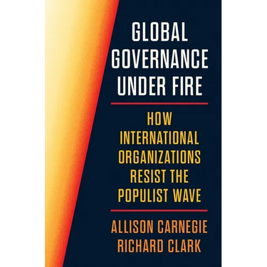 Global Governance Under Fire: How International Organizations Resist the Populist Wave