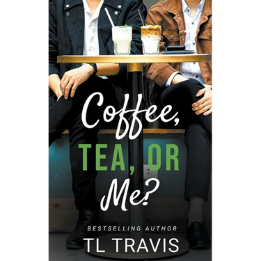 Coffee, Tea, or Me?