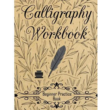 Calligraphy Workbook (Beginner Practice Book): Beginner Practice Workbook 4 Paper Type Line Lettering, Angle Lines, Tian Zi Ge Paper, DUAL BRUSH PENS