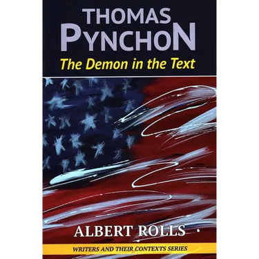 Thomas Pynchon: Demon in the Text