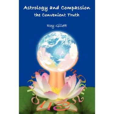 Astrology and Compassion the Convenient Truth