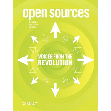 Open Sources: Voices from the Open Source Revolution