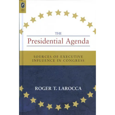 Presidential Agenda: Sources of Executive Influence in Congress