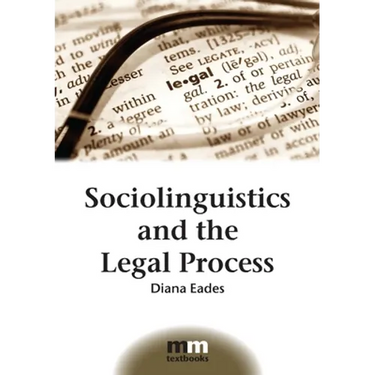 Sociolinguistics and the Legal Process