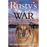 Rusty's War: A Battle of the Mind