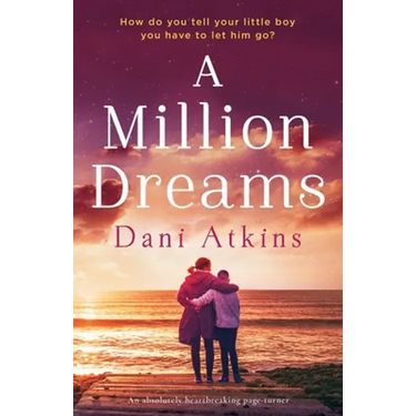 A Million Dreams: An absolutely heartbreaking page turner