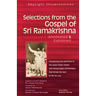 Selections from the Gospel of Sri Ramakrishna: Annotated & Explained