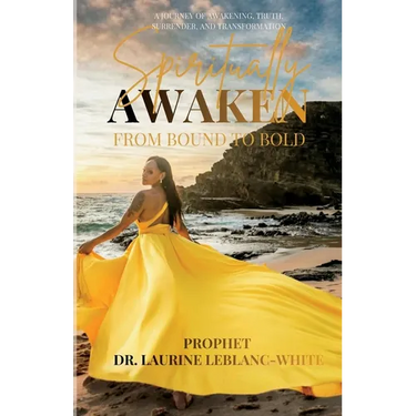 Spiritually Awaken: From Bound to Bold