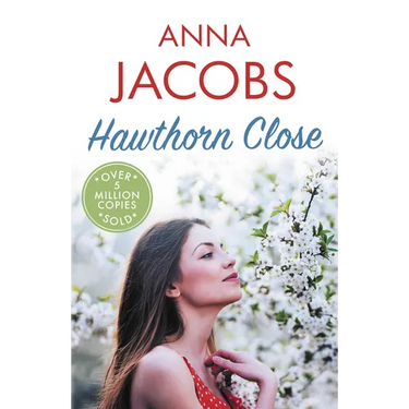 Hawthorn Close: A Heartfelt Story from the Multi-Million Copy Bestselling Author Anna Jacobs