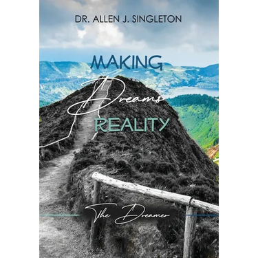 Making Dreams Reality: The Dreamer