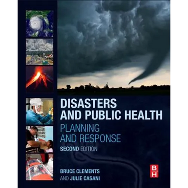Disasters and Public Health: Planning and Response