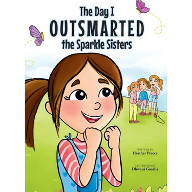 The Day I Outsmarted The Sparkle Sisters
