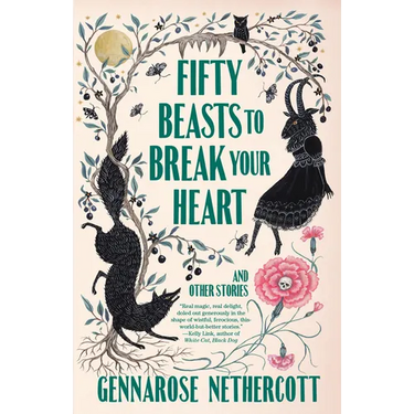 Fifty Beasts to Break Your Heart: And Other Stories