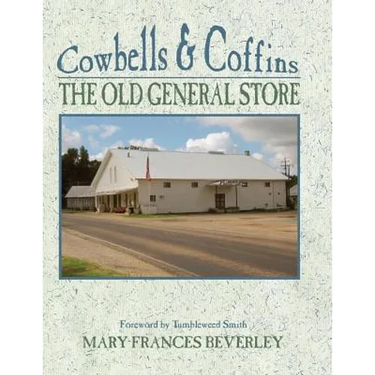 Cowbells & Coffins: The Old General Store