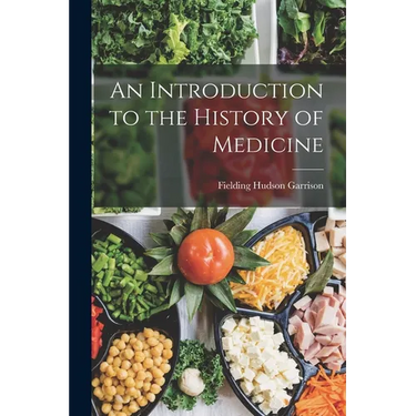 An Introduction to the History of Medicine