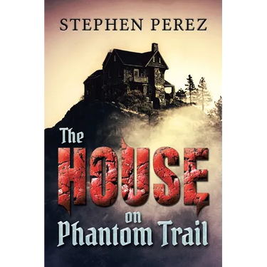The House on Phantom Trail