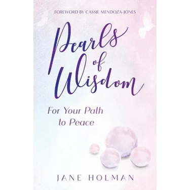 Pearls of Wisdom: For Your Path to Peace