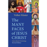 The Many Faces of Jesus Christ: Intercultural Christology - Revised Edition