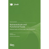 Nutraceuticals and Functional Foods: Bridging Health and Food under a New Perspective
