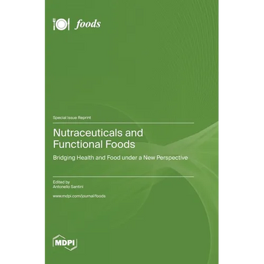 Nutraceuticals and Functional Foods: Bridging Health and Food under a New Perspective